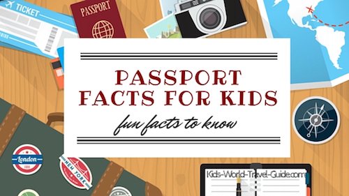 Passport Facts for Kids by Kids World Travel Guide