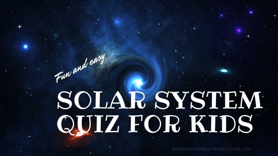 solar system facts for kids by kids world travel guide